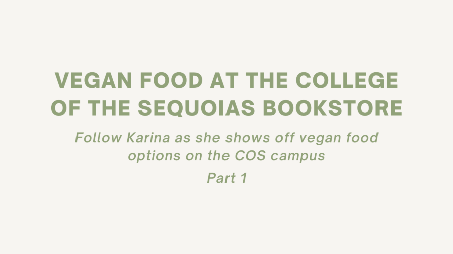 Vegan+Food+at+the+College+of+the+Sequoias+Bookstore